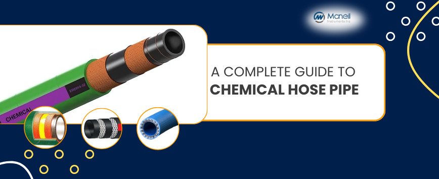 A Complete Guide to Chemical Hose Pipes - Mcneil Instruments